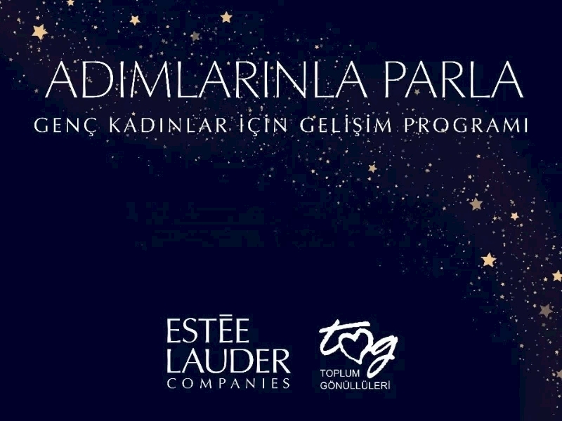 “Adımlarınla Parla” Programı, Genç Kadınların Kariyer Yolculuğunu Desteklemeye Devam Ediyor
