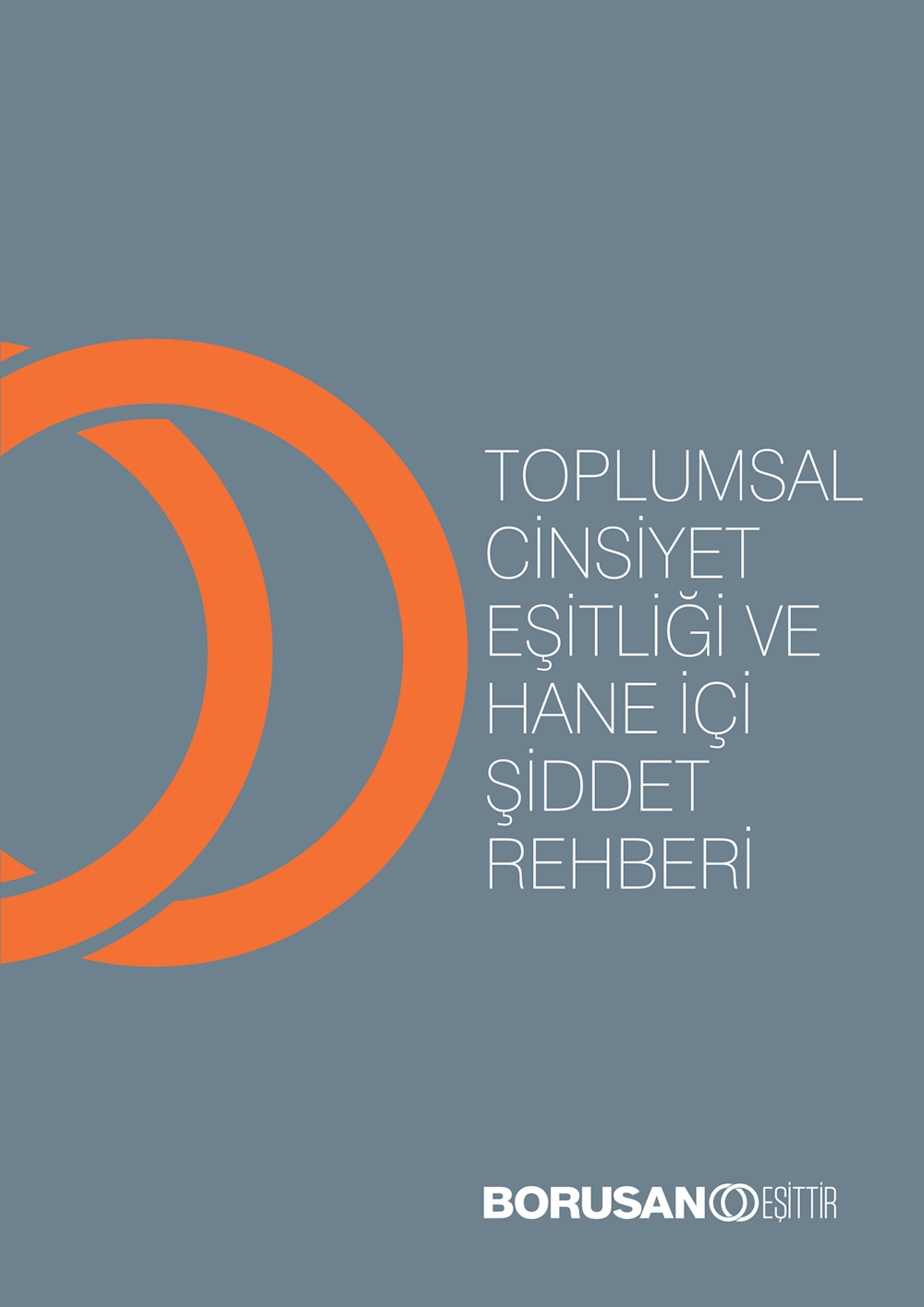 BORUSAN, “CİNSİYET GÖZLÜĞÜ” KULLANIMINI YAYGINLAŞTIRMAYI HEDEFLİYOR