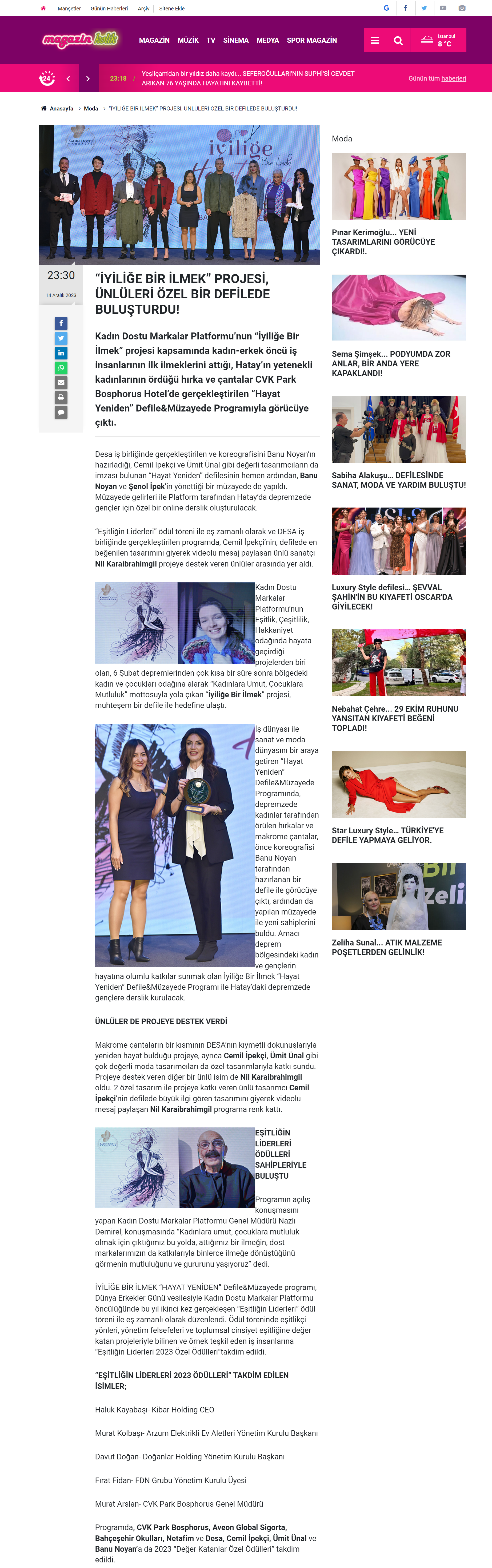 'İYİLİĞE BİR İLMEK' PROJESİ, ÜNLÜLERİ ÖZEL BİR DEFİLEDE BULUŞTURDU / MAGAZİNKOLİK