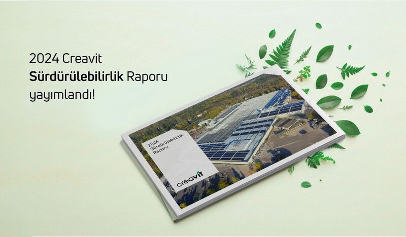 Creavit, 2024 Sürdürülebilirlik Raporunu Kamuoyuyla Paylaştı