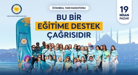 TEGV, İstanbul Yarı Maratonu’nda Eğitime Destek İçin Koşuyor