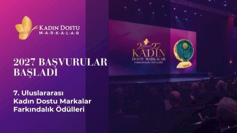 7. Uluslararası Kadın Dostu Markalar Farkındalık Ödülleri’nde Erken Başvuru Dönemi Başladı
