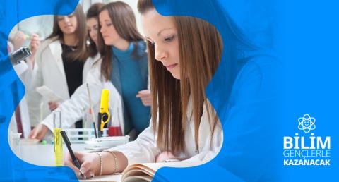 “Bilim Gençlerle Kazanacak” Projesinin Atölyeleri Mayısta Başlıyor