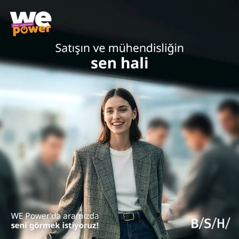 BSH Türkiye’nin “We Power” Kariyer Programı İçin Yeni Dönem Başvuruları Açıldı