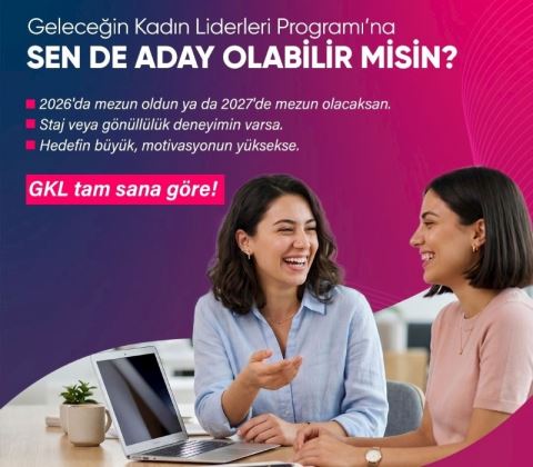 Geleceğin Kadın Liderleri Programı Yeni Dönem Katılımcılarını Bekliyor