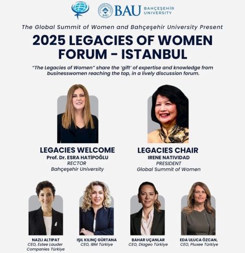 Küresel Kadın Zirvesi 2026’ya İlk Adım: “Legacies of Women Forum” İstanbul’da Düzenleniyor