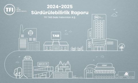 TFI TAB Gıda Yatırımları, İkinci Sürdürülebilirlik Raporu’nu Kamuoyuyla Paylaştı