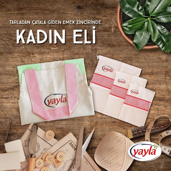 YAYLA AGRO'DAN KADIN EL EMEĞİNE DESTEK